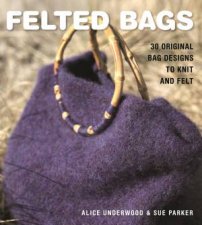 Felted Bags