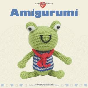 Amigurumi by Lan-anh Bui & Josephine Wan