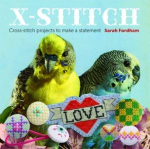 X-Stitch by SARAH FORDHAM