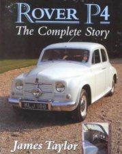 Rover P4 The Complete Story