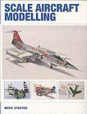 Scale Aircraft Modelling