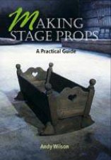 Making Stage Props a Practical Guide