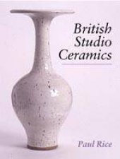 British Studio Ceramics in the 20th Century