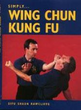 Simply Wing Chun Kung Fu