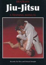 Brazilian Jiujitsu a Training Manual