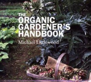 Organic Gardeners Handbook by LITTLEWOOD MICHAEL