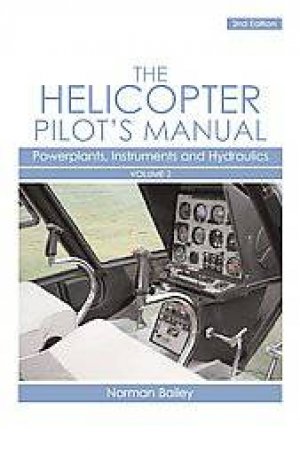 Helicopter Pilot's Manual Volume 2 by BAILEY NORMAN