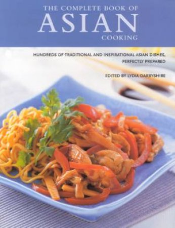 The Complete Book Of Asian Cooking by Lydia Darbyshire