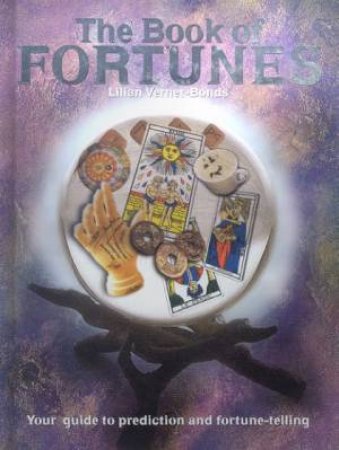 The Book Of Fortunes by Lilian Verner-Bonds