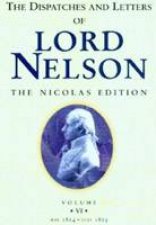 Dispatches and Letters of Lord Nelson Vol Vi