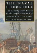 Naval Chronicle Vol V the Contemporary Record of the Royal Navy at War