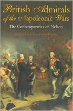 British Admirals of Napoleonic Wars the Contemporaries of Nelson