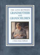 The Love Between Grandmothers And Grandchildren