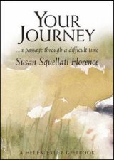 Your Journey A Passage Through A Difficult Time