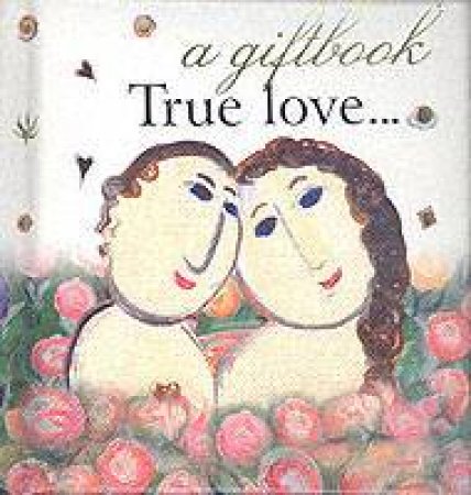 Giftbook: True Love . . . by Various