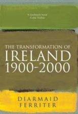 The Transformation Of Ireland 19002000