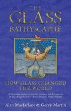 The Glass Bathyscaphe How Glass Changed The World