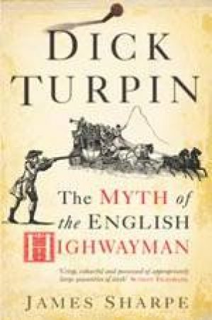Dick Turpin by James Sharpe