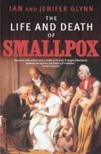 The Life And Death Of Smallpox