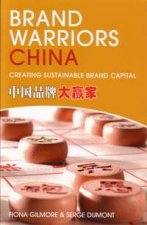 Brand Warriors Of China Creating Sustainable Brand Capital