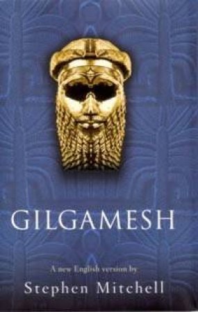 Gilgamesh by Stephen Mitchell