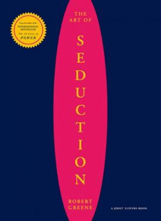 The Art of Seduction by Robert Greene