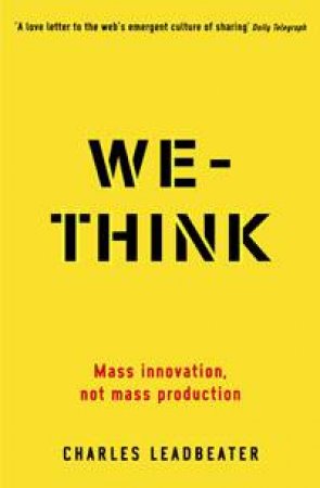 We-Think: Mass innovation, not mass production
