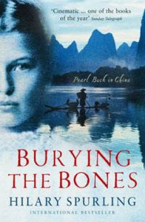 Burying the Bones by Hilary Spurling