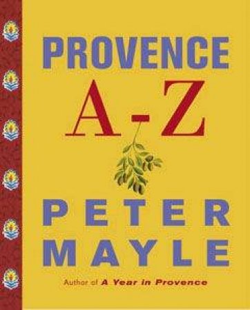 Provence A-Z by Peter Mayle