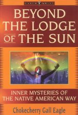 Beyond The Lodge Of The Sun