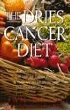 The Dries Cancer Diet