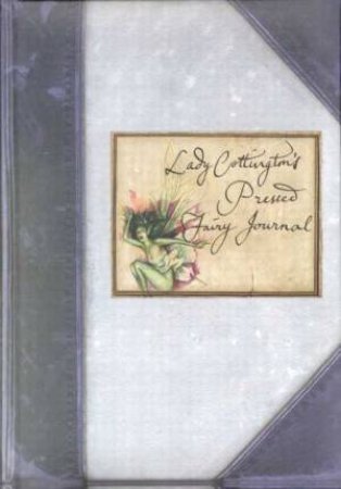 Lady Cottington's Pressed Fairy Journal by Terry Jones