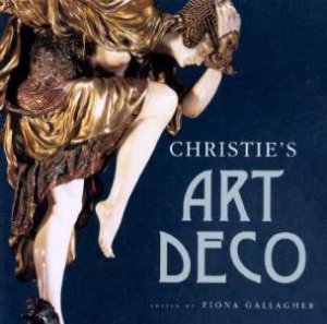 Christie's Art Deco by Fiona Gallagher