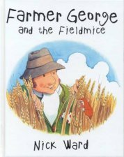 Farmer George And The Field Mice