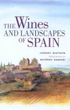 The Wines And Landscapes Of Spain