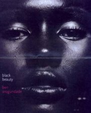 Black Beauty A History And A Celebration