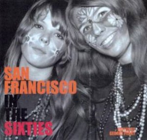 San Francisco In The Sixties by George Perry