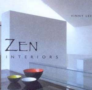 Zen Interiors by Vinny Lee