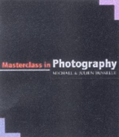 Masterclass In Photography by Michael & Julien Busselle