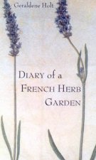 Diary Of A French Herb Garden