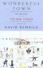 Wonderful Town New York Stories From The New Yorker