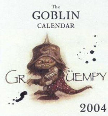 The Goblin Calendar 2004 by Brian Froud & Terry Jones