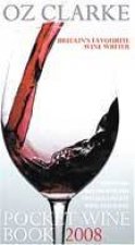 Oz Clarke Pocket Wine Book 2008