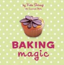 Baking Magic The Essential Companion for the Home Baker