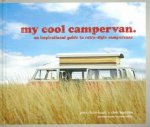 My Cool Campervan An Inspirational Guide to Retro Campervans