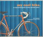 My Cool Bike An Inspirational Guide to Stylish Cycling