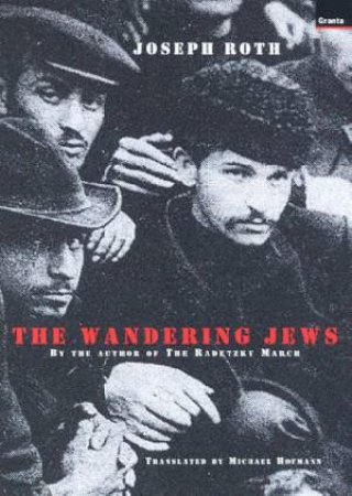 The Wandering Jews by Joseph Roth