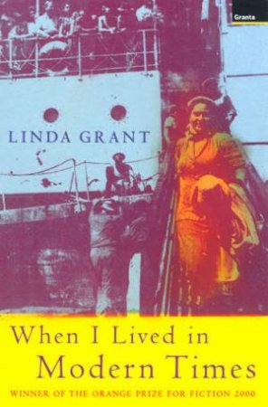 When I Lived In Modern Times by Linda Grant