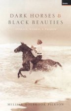 Dark Horses  Black Beauties Animals Women A Passion