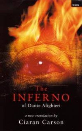 The Inferno Of Dante Alighieri by Ciaran Carson